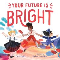 Book Cover for Your Future Is Bright by Corey Finkle