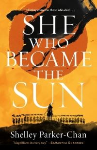 Book Cover for She Who Became the Sun by Shelley Parker-Chan