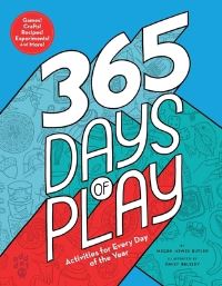Book Cover for 365 Days of Play by Megan Hewes Butler