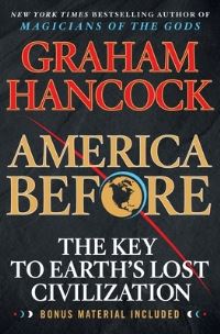 Book Cover for America Before by Graham Hancock