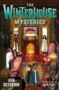 Book Cover for The Winterhouse Mysteries by Ben Guterson