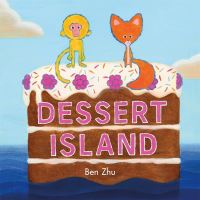 Book Cover for Dessert Island by Ben Zhu