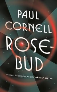 Book Cover for Rosebud by Paul Cornell