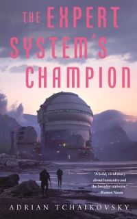 Book Cover for The Expert System's Champion by Adrian Tchaikovsky