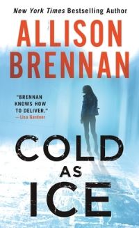 Book Cover for Cold as Ice by Allison Brennan, Copyright Paperback Collection Library of Congress