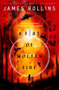 Book Cover for A Fist of Molten Fire by James Rollins
