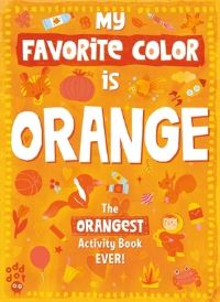 Book Cover for My Favorite Color Activity Book by Odd Dot