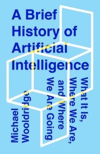 Book Cover for A Brief History of Artificial Intelligence by Michael J Wooldridge