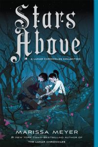 Book Cover for Stars Above by Marissa Meyer
