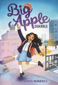 Book Cover for Big Apple Diaries by Alyssa Bermudez