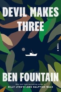 Book Cover for Devil Makes Three by Ben Fountain