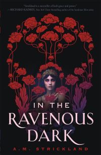 Book Cover for In the Ravenous Dark by AdriAnne Strickland