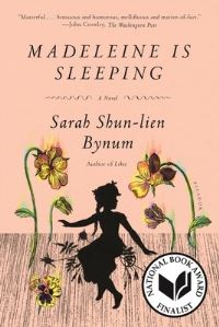 Book Cover for Madeleine Is Sleeping by Sarah ShunLien Bynum