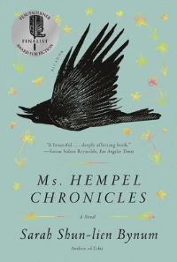 Book Cover for Ms. Hempel Chronicles by Sarah Shun-Lien Bynum