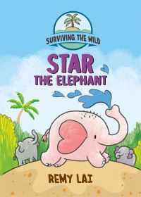 Book Cover for Star the Elephant by Remy Lai