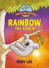 Book Cover for Rainbow the Koala by Remy Lai
