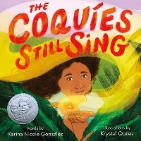 Book Cover for The Coquíes Still Sing by Karina Nicole González