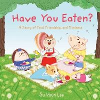 Book Cover for Have You Eaten? by Su Youn Lee
