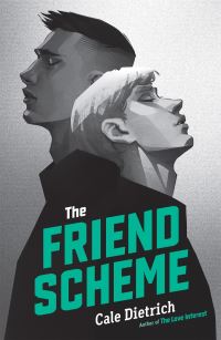 Book Cover for The Friend Scheme by Cale Dietrich