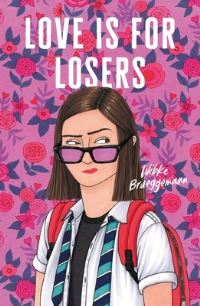 Book Cover for Love Is for Losers by Wibke Brueggemann