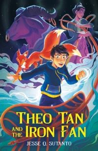 Book Cover for Theo Tan and the Iron Fan by Jesse Q Sutanto