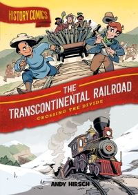 Book Cover for The Transcontinental Railroad by Andy Hirsch