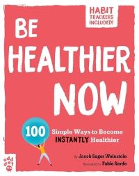 Book Cover for Be Healthier Now by Jacob Sager Weinstein