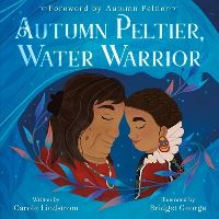 Book Cover for Autumn Peltier, Water Warrior by Carole Lindstrom