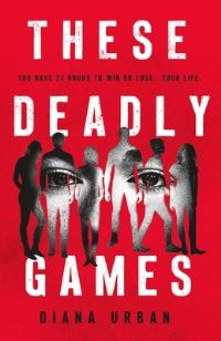 Book Cover for These Deadly Games by Diana Urban