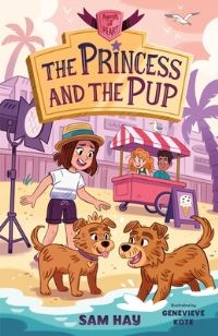 Book Cover for The Princess and the Pup by Sam Hay