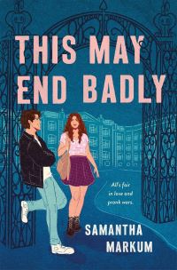Book Cover for This May End Badly by Samantha Markum