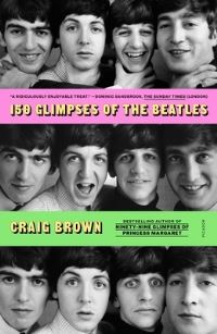 Book Cover for 150 Glimpses of the Beatles by Craig Brown