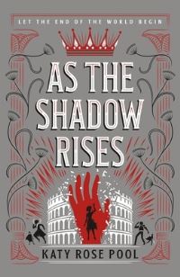 Book Cover for As the Shadow Rises by Katy Rose Pool