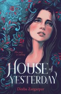 Book Cover for House of Yesterday by Deeba Zargarpur