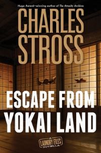 Book Cover for Escape from Yokai Land by Charles Stross