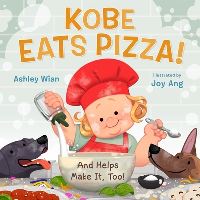 Book Cover for Kobe Eats Pizza! by Ashley Wian, Cate Berry