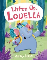 Book Cover for Listen Up, Louella by Ashley Belote