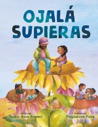 Book Cover for Ojalá Supieras / I Wish You Knew (Spanish Edition) by Jackie Azúa Kramer