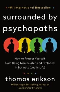 Book Cover for Surrounded by Psychopaths by Thomas Erikson