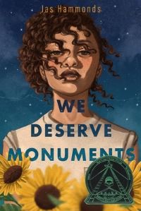 Book Cover for We Deserve Monuments by Jas Hammonds