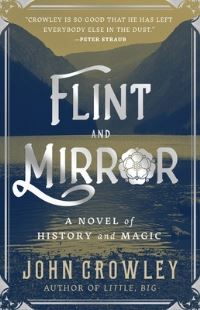 Book Cover for Flint and Mirror by John Crowley