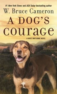 Book Cover for A Dog's Courage by W Bruce Cameron