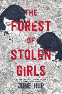 Book Cover for The Forest of Stolen Girls by June Hur