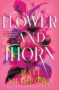 Book Cover for Flower and Thorn by Rati Mehrotra