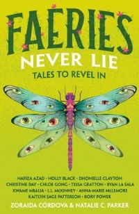 Book Cover for Faeries Never Lie by Zoraida Córdova, Natalie C Parker