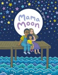 Book Cover for Mama Moon by Noah Grigni