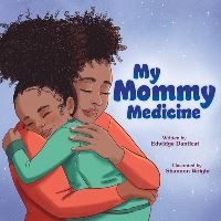 Book Cover for My Mommy Medicine by Edwidge Danticat