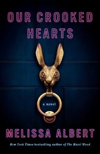 Book Cover for Our Crooked Hearts by Melissa Albert