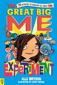 Book Cover for The Great Big Me Experiment by Alli Brydon