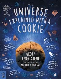 Book Cover for The Universe Explained With a Cookie by Geoffrey Engelstein